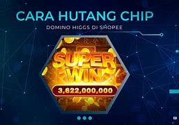 Cara Menukar Chip Higgs Slot Dengan Uang